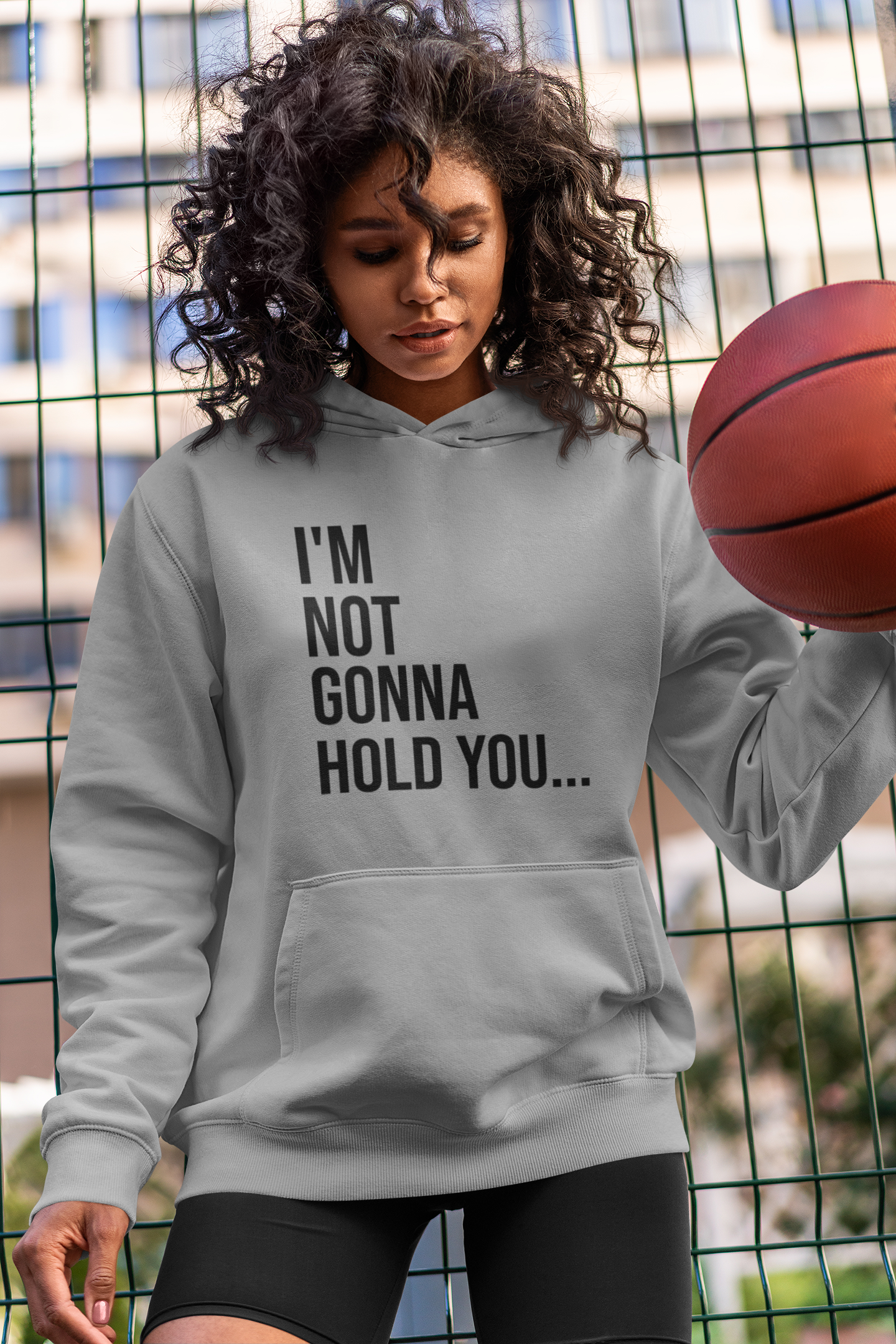 I’m Not Going to Hold You Unisex Hoodie | Funny Graphic Sweatshirt | Minimal Streetwear Pullover