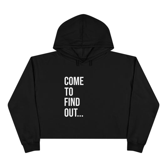 Come To Find Out Women’s Boxy Hoodie | Funny Cropped Sweatshirt | Trendy Streetwear Pullover