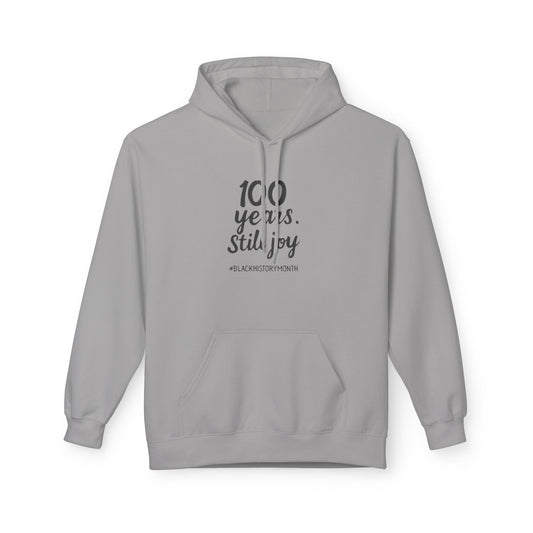 100 Years. Still Joy | Unisex Hoodie