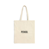 Period Funny Canvas Tote Bag - Reusable
