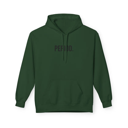 Period Unisex Hoodie | Funny Graphic Sweatshirt | Minimal Streetwear Pullover