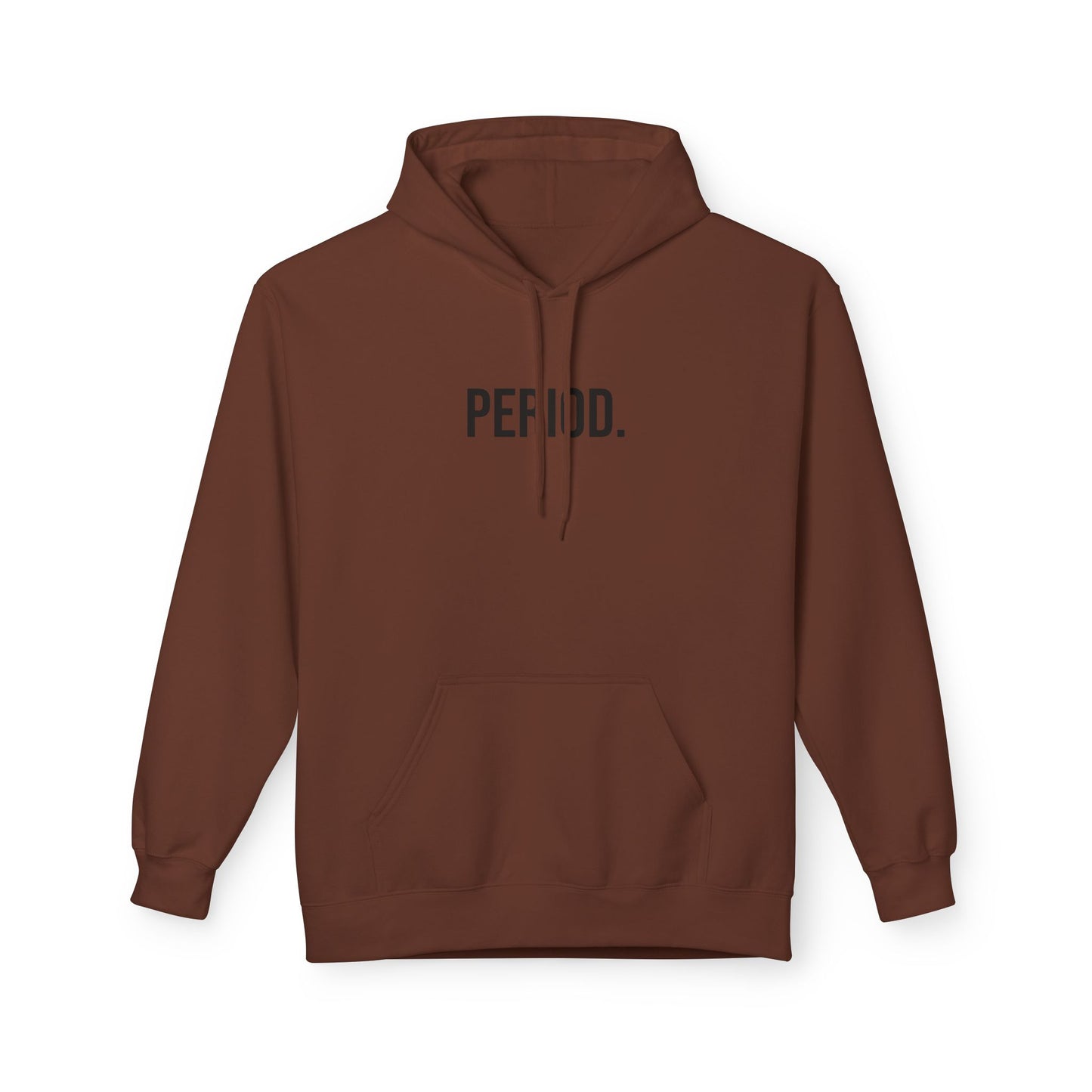 Period Unisex Hoodie | Funny Graphic Sweatshirt | Minimal Streetwear Pullover