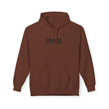 Period Unisex Hoodie | Funny Graphic Sweatshirt | Minimal Streetwear Pullover