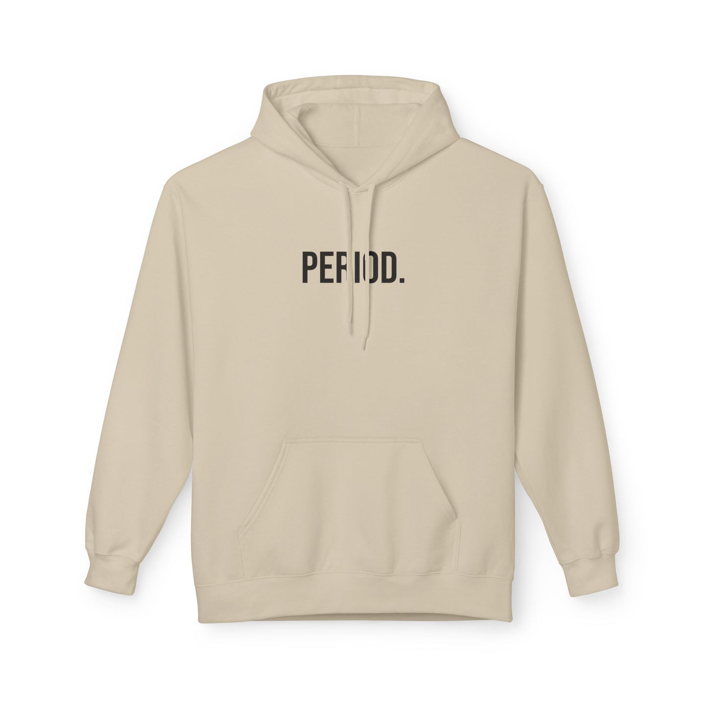 Period Unisex Hoodie | Funny Graphic Sweatshirt | Minimal Streetwear Pullover