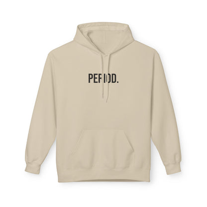 Period Unisex Hoodie | Funny Graphic Sweatshirt | Minimal Streetwear Pullover