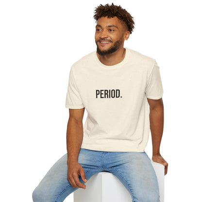Period Unisex T-Shirt | Funny Graphic Tee | Minimal Streetwear Cotton Shirt