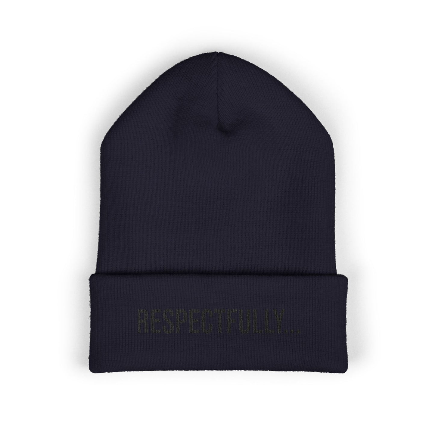 Respectfully Embroidered Beanie | Funny Cuffed Knit Hat | Minimal Streetwear Winter Accessory