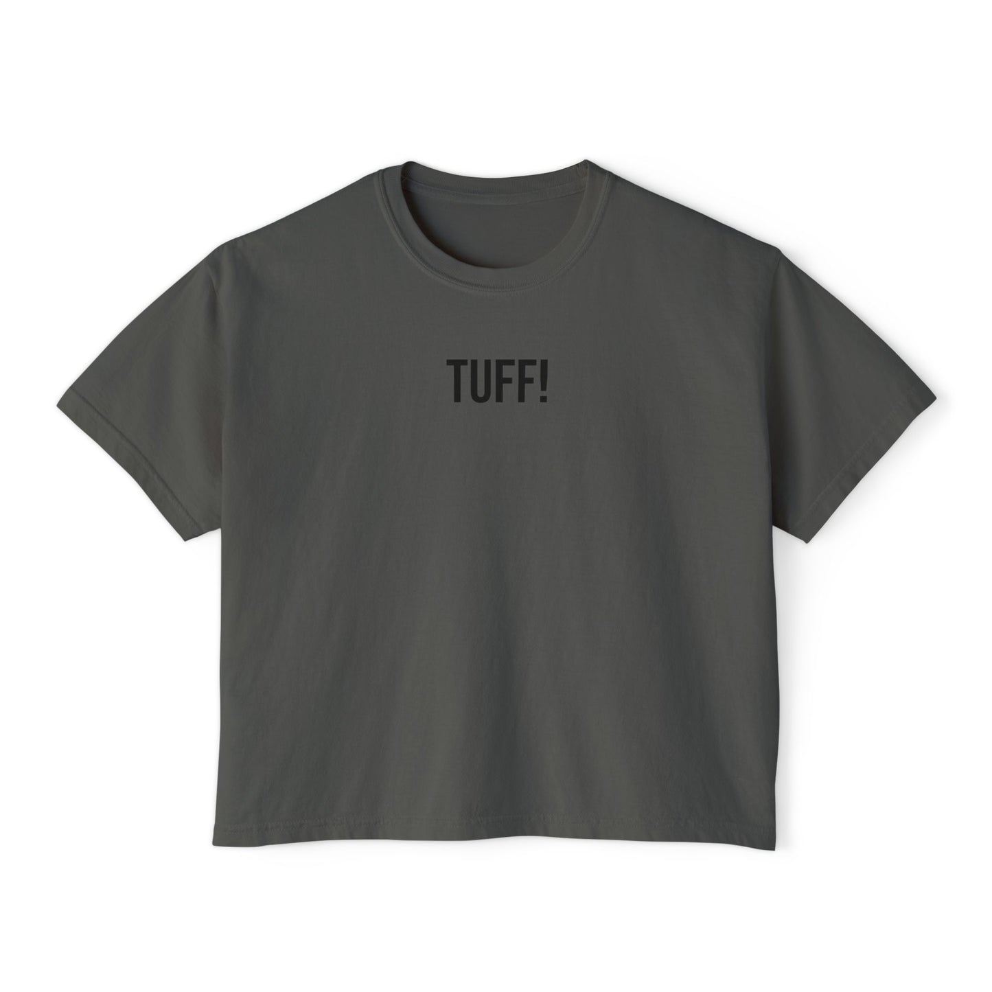 Tuff Women’s Boxy Tee | Funny Graphic T-Shirt | Trendy Streetwear Top