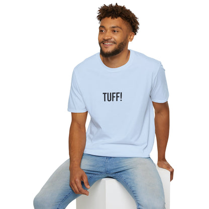 Tuff Unisex T-Shirt | Funny Graphic Tee | Minimal Streetwear Cotton Shirt