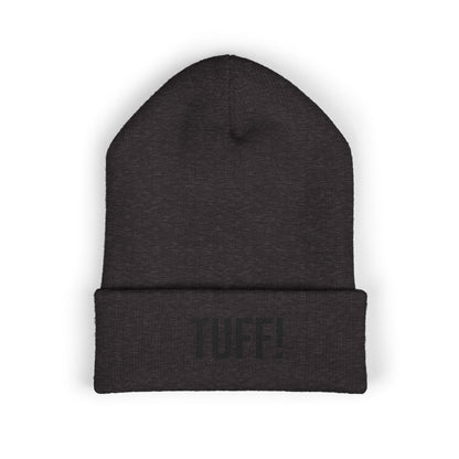 Tuff Embroidered Beanie | Funny Knit Hat | Minimal Streetwear Winter Accessory
