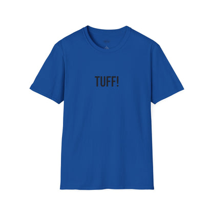 Tuff Unisex T-Shirt | Funny Graphic Tee | Minimal Streetwear Cotton Shirt