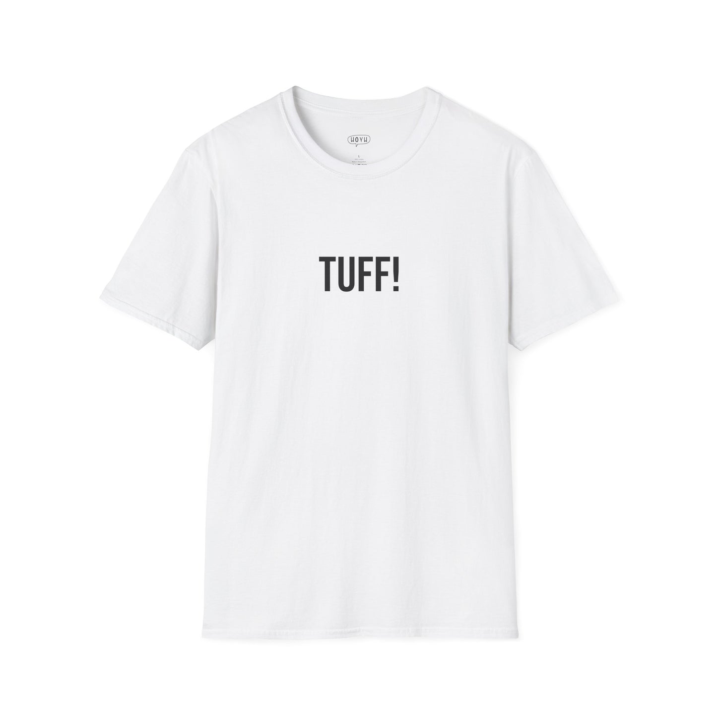 Tuff Unisex T-Shirt | Funny Graphic Tee | Minimal Streetwear Cotton Shirt