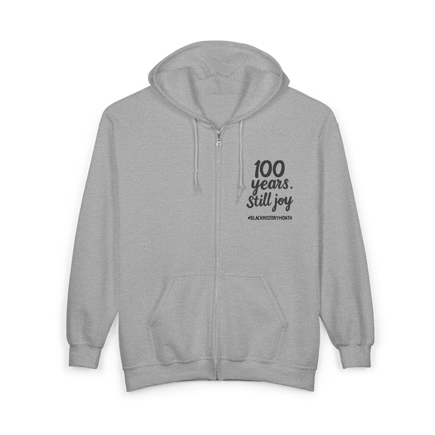 100 Years. Still Joy | Zip-Up Hoodie