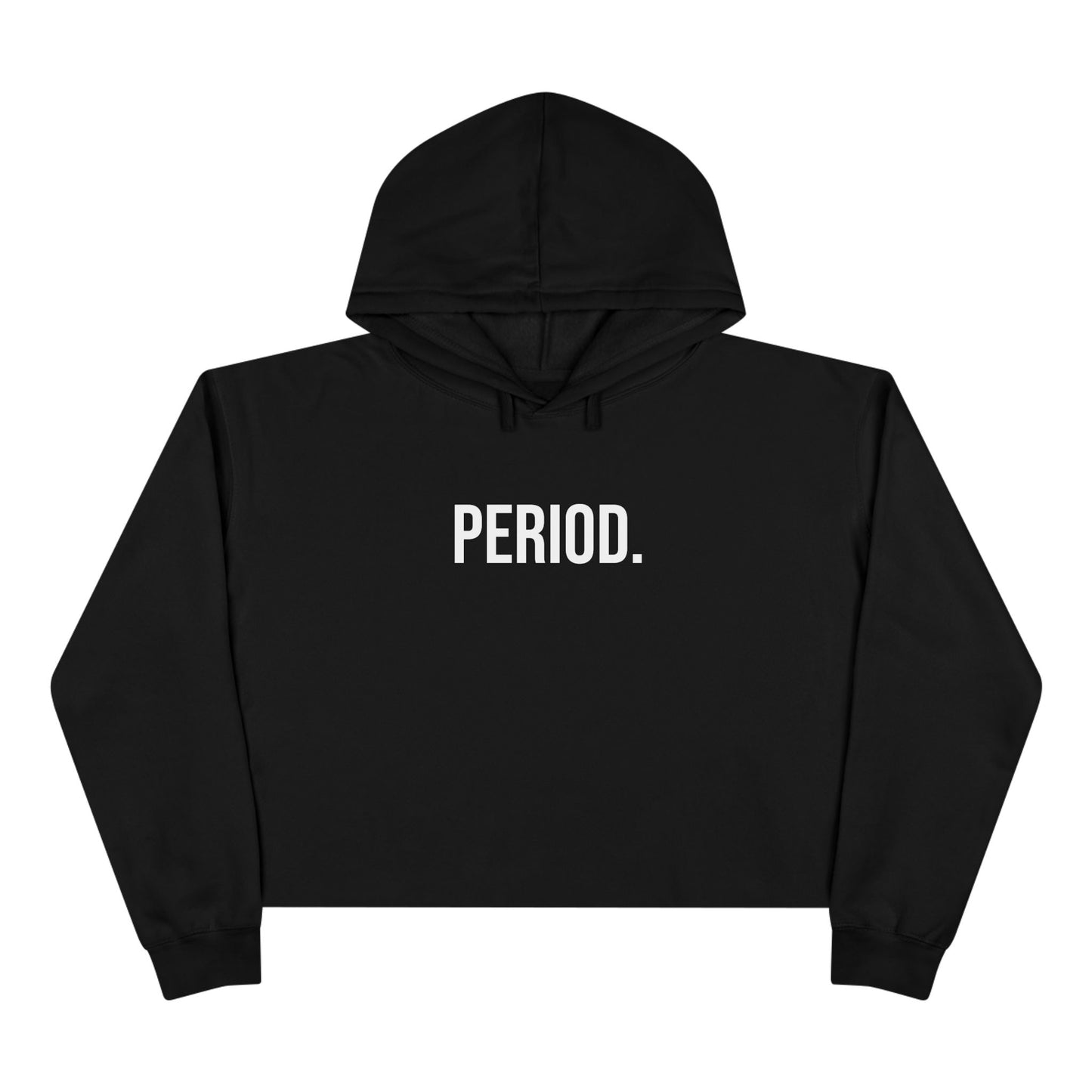 Period Cropped Hoodie | Funny Graphic Sweatshirt | Trendy Women’s Streetwear Pullover