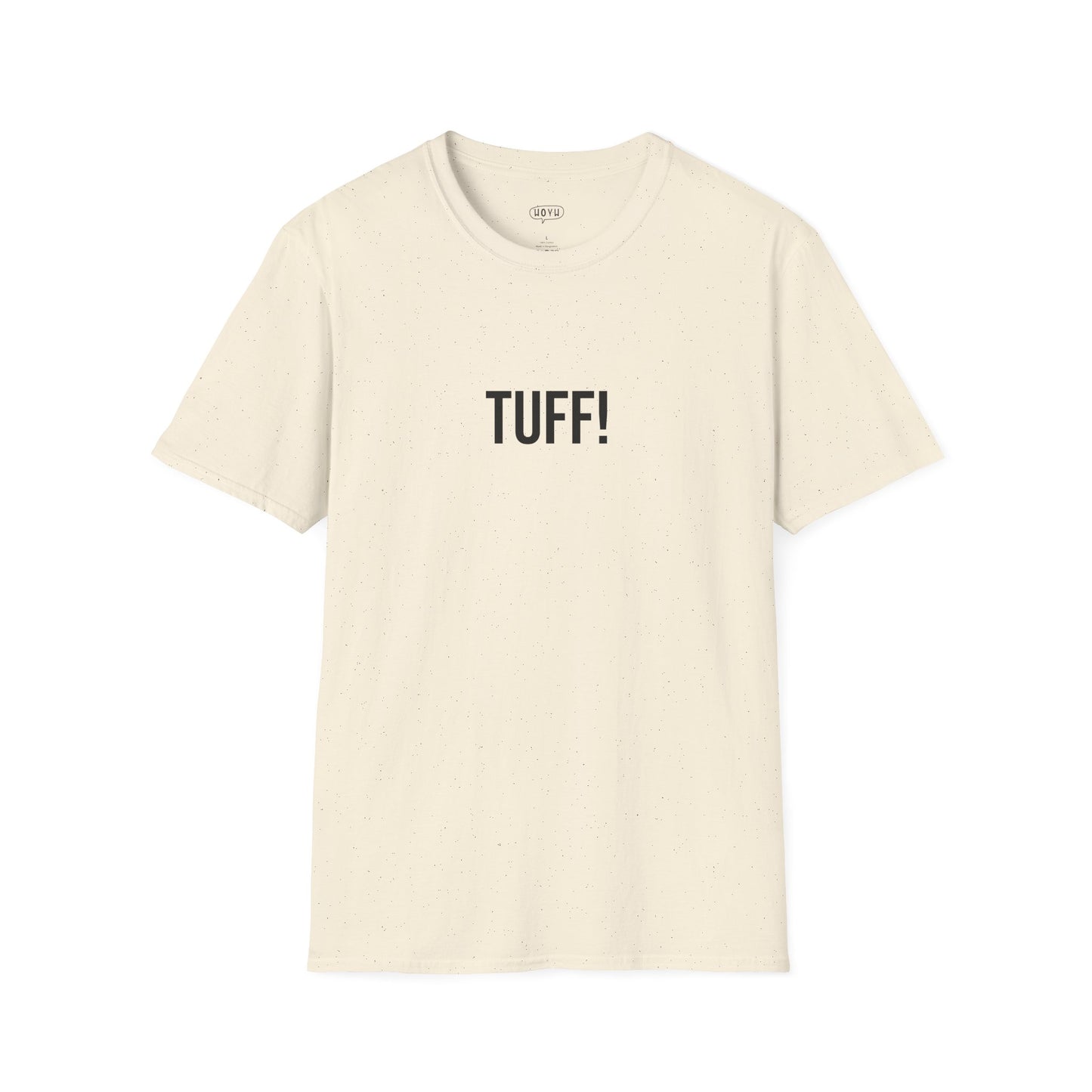 Tuff Unisex T-Shirt | Funny Graphic Tee | Minimal Streetwear Cotton Shirt