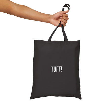 Tuff Cotton Canvas Tote | Funny Reusable Bag | Minimal Streetwear Carryall