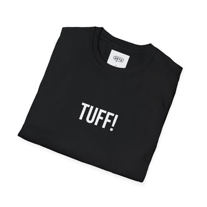 Tuff Unisex T-Shirt | Funny Graphic Tee | Minimal Streetwear Cotton Shirt