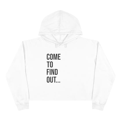 Come To Find Out Women’s Boxy Hoodie | Funny Cropped Sweatshirt | Trendy Streetwear Pullover