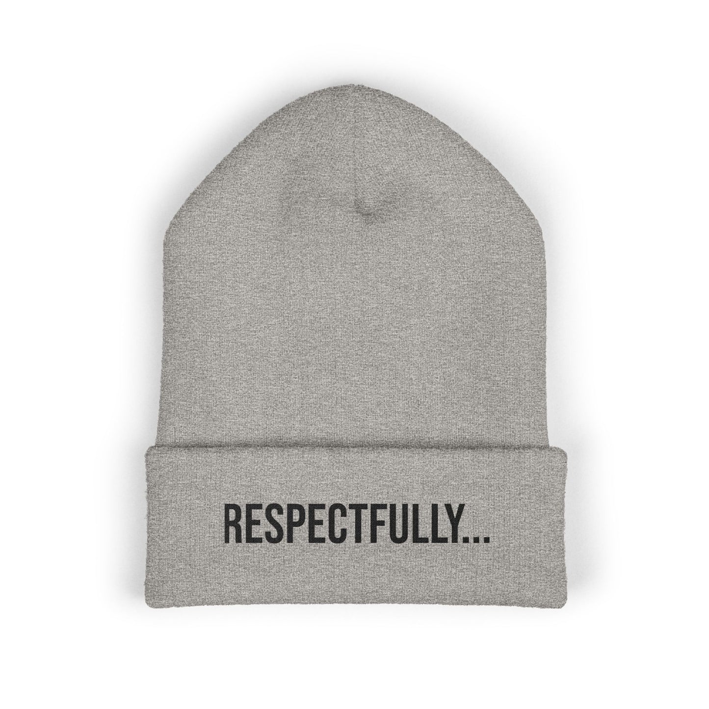 Respectfully Embroidered Beanie | Funny Cuffed Knit Hat | Minimal Streetwear Winter Accessory