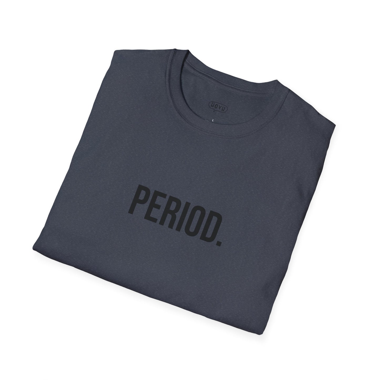 Period Unisex T-Shirt | Funny Graphic Tee | Minimal Streetwear Cotton Shirt