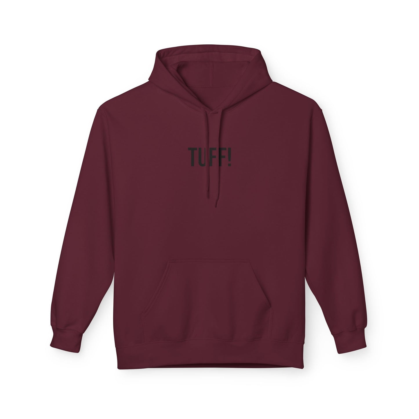 Tuff Unisex Hoodie | Funny Graphic Sweatshirt | Minimal Streetwear Pullover