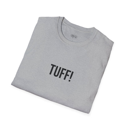 Tuff Unisex T-Shirt | Funny Graphic Tee | Minimal Streetwear Cotton Shirt