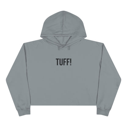 Tuff Cropped Hoodie | Funny Graphic Sweatshirt | Trendy Women’s Streetwear Pullover