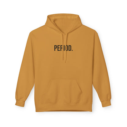 Period Unisex Hoodie | Funny Graphic Sweatshirt | Minimal Streetwear Pullover