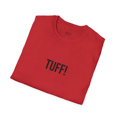 Tuff Unisex T-Shirt | Funny Graphic Tee | Minimal Streetwear Cotton Shirt
