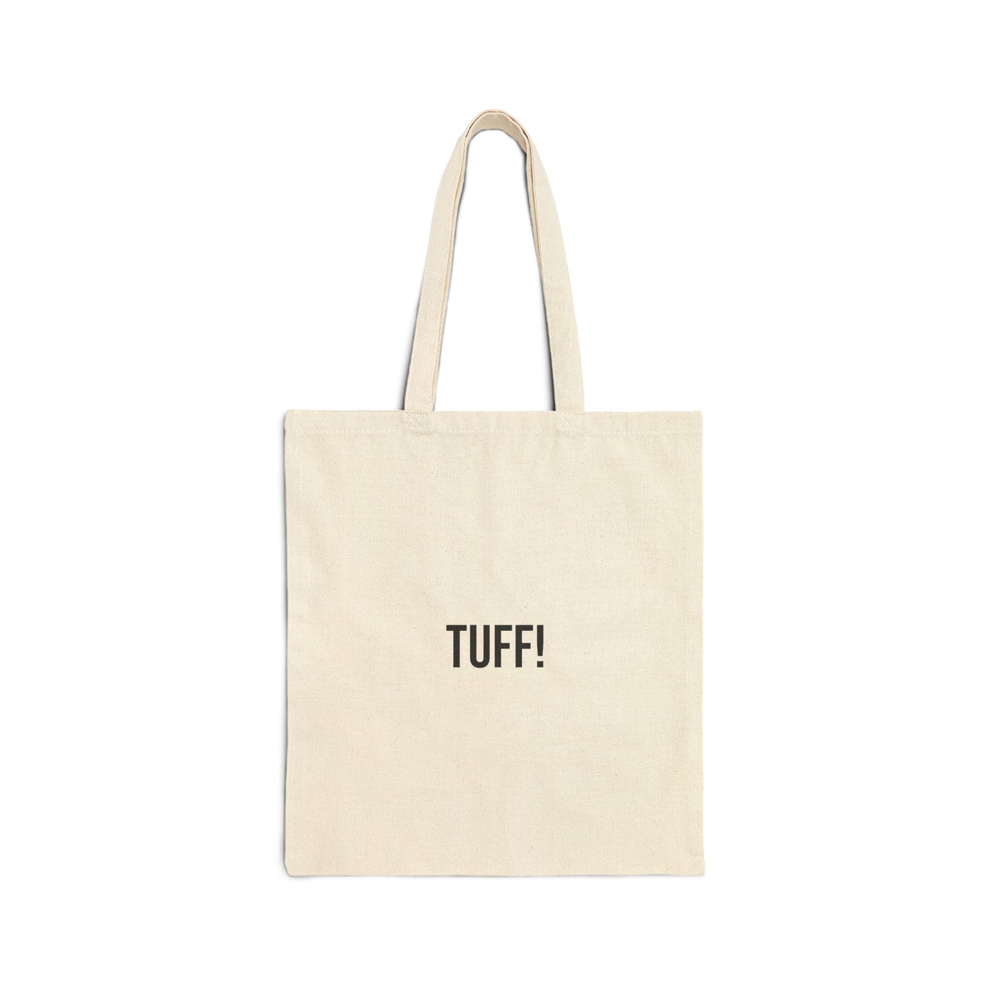 Tuff Cotton Canvas Tote | Funny Reusable Bag | Minimal Streetwear Carryall