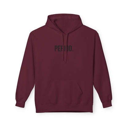 Period Unisex Hoodie | Funny Graphic Sweatshirt | Minimal Streetwear Pullover