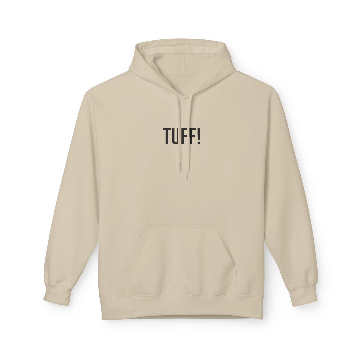 Tuff Unisex Hoodie | Funny Graphic Sweatshirt | Minimal Streetwear Pullover