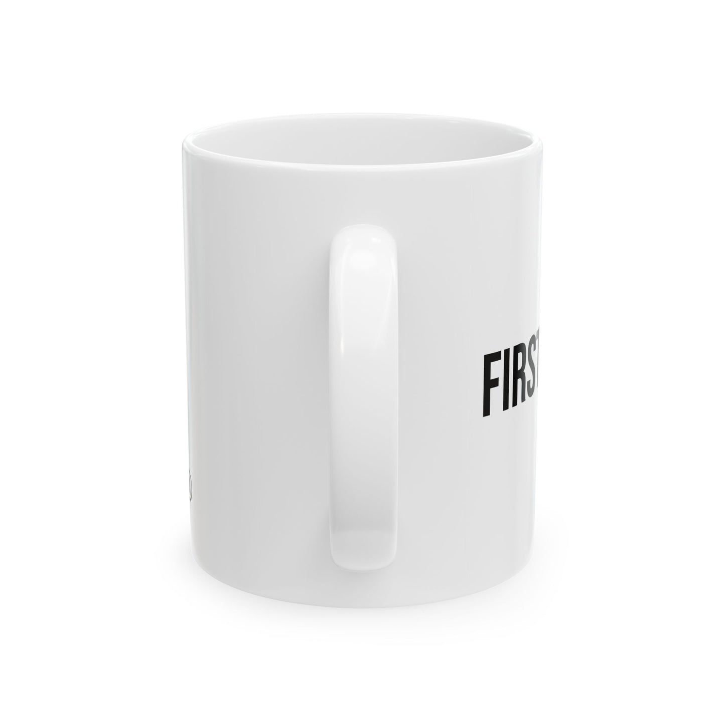 First of All Mug | Funny Coffee Cup | Witty Minimalist Ceramic Gift