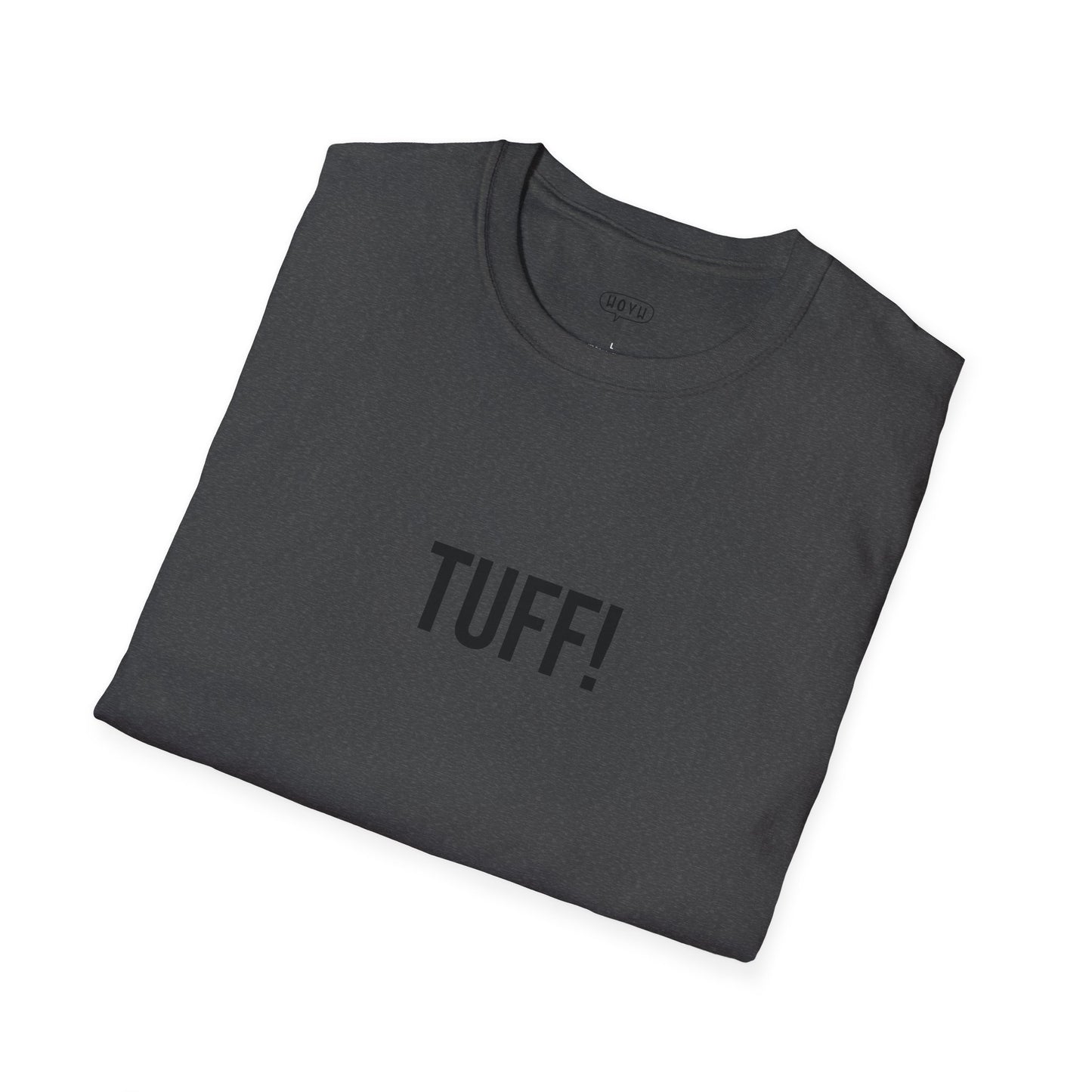 Tuff Unisex T-Shirt | Funny Graphic Tee | Minimal Streetwear Cotton Shirt