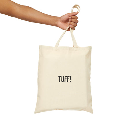 Tuff Cotton Canvas Tote | Funny Reusable Bag | Minimal Streetwear Carryall