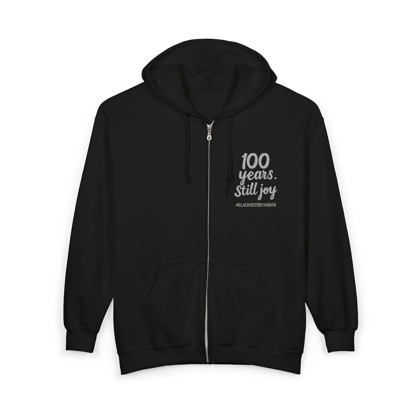 100 Years. Still Joy | Zip-Up Hoodie