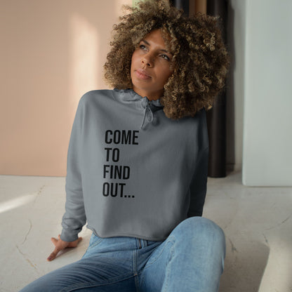 Come To Find Out Women’s Boxy Hoodie | Funny Cropped Sweatshirt | Trendy Streetwear Pullover