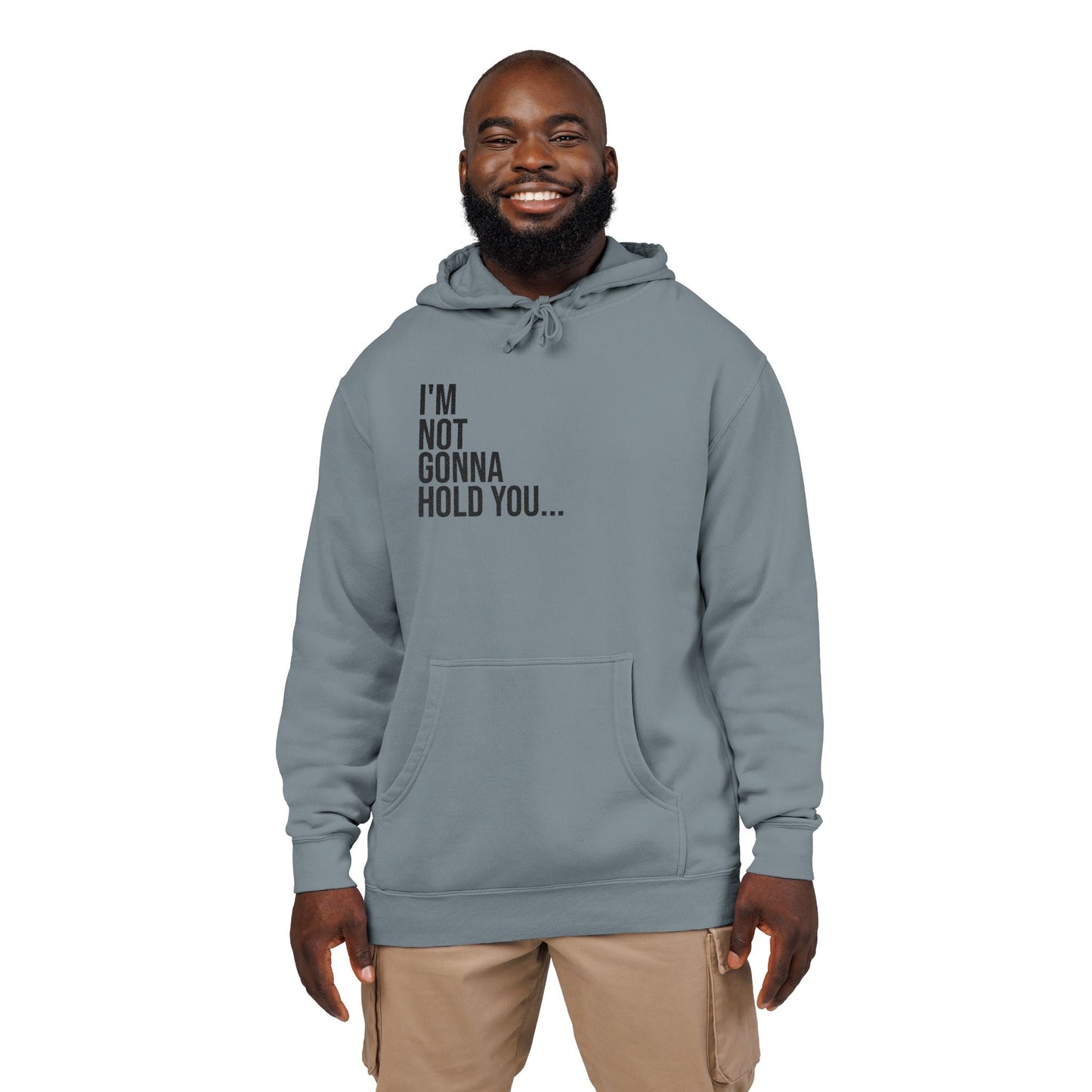 I’m Not Gonna Hold You Embroidered Hoodie | Unisex Streetwear Sweatshirt | Minimalist Funny Pullover