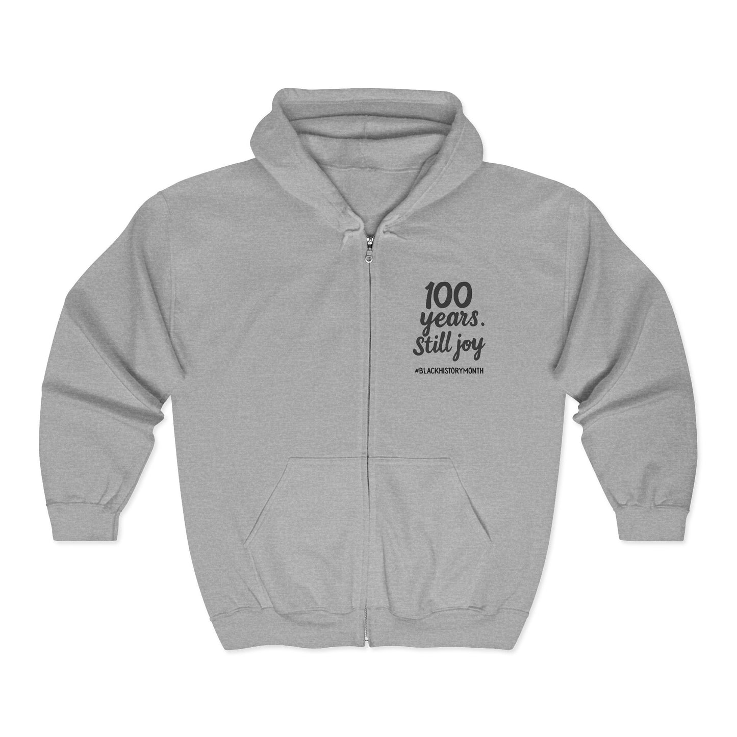 100 Years. Still Joy | Zip-Up Hoodie
