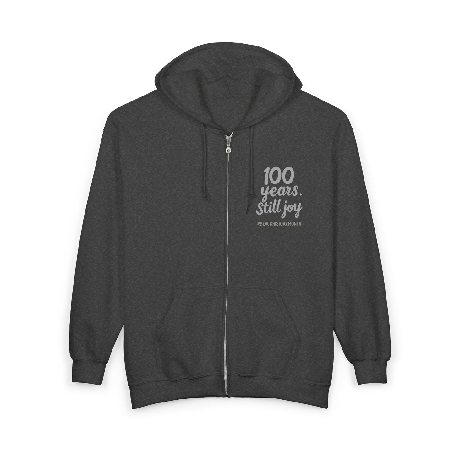 100 Years. Still Joy | Zip-Up Hoodie