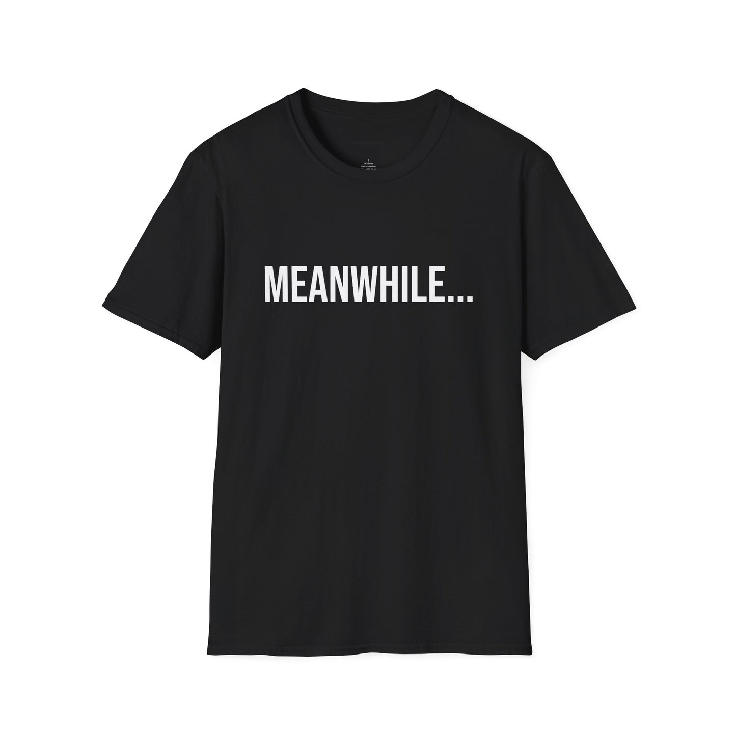 Meanwhile Unisex T-Shirt | Funny Graphic Tee | Minimal Streetwear Cotton Shirt