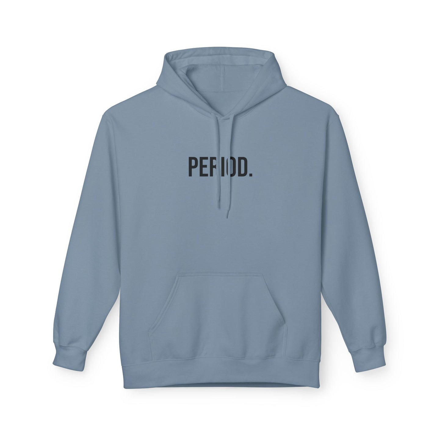 Period Unisex Hoodie | Funny Graphic Sweatshirt | Minimal Streetwear Pullover