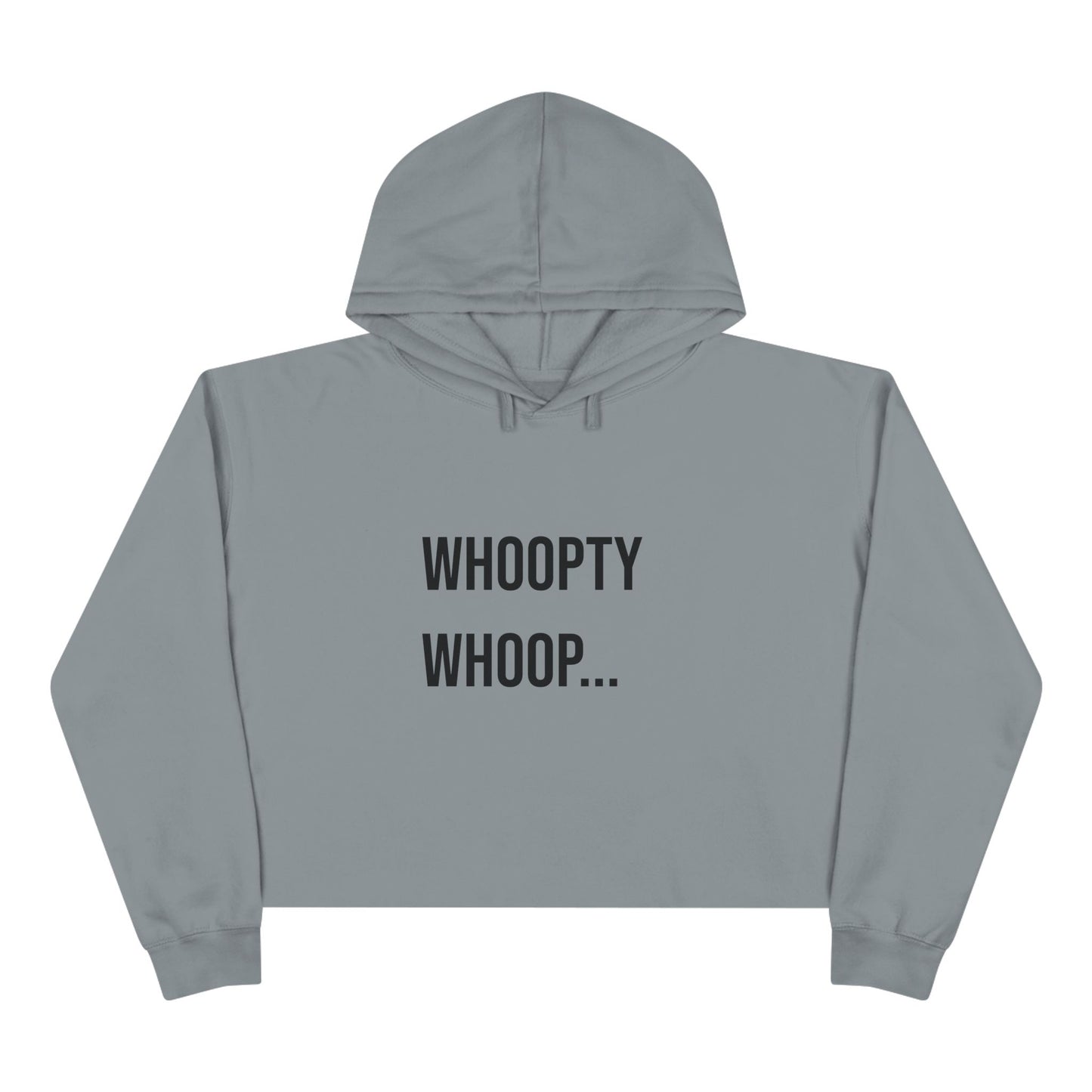 Whoopty Whoop Cropped Hoodie | Funny Graphic Sweatshirt | Trendy Women’s Streetwear Pullover