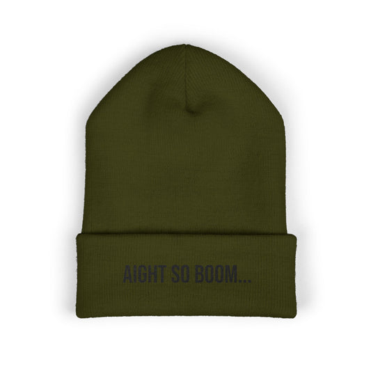 Aight So Boom Embroidered Beanie | Funny Cuffed Knit Hat | Minimal Streetwear Winter Accessory