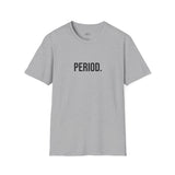 Period Graphic T-Shirt - Unisex