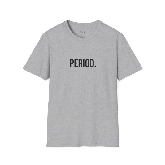 Period Unisex T-Shirt | Funny Graphic Tee | Minimal Streetwear Cotton Shirt