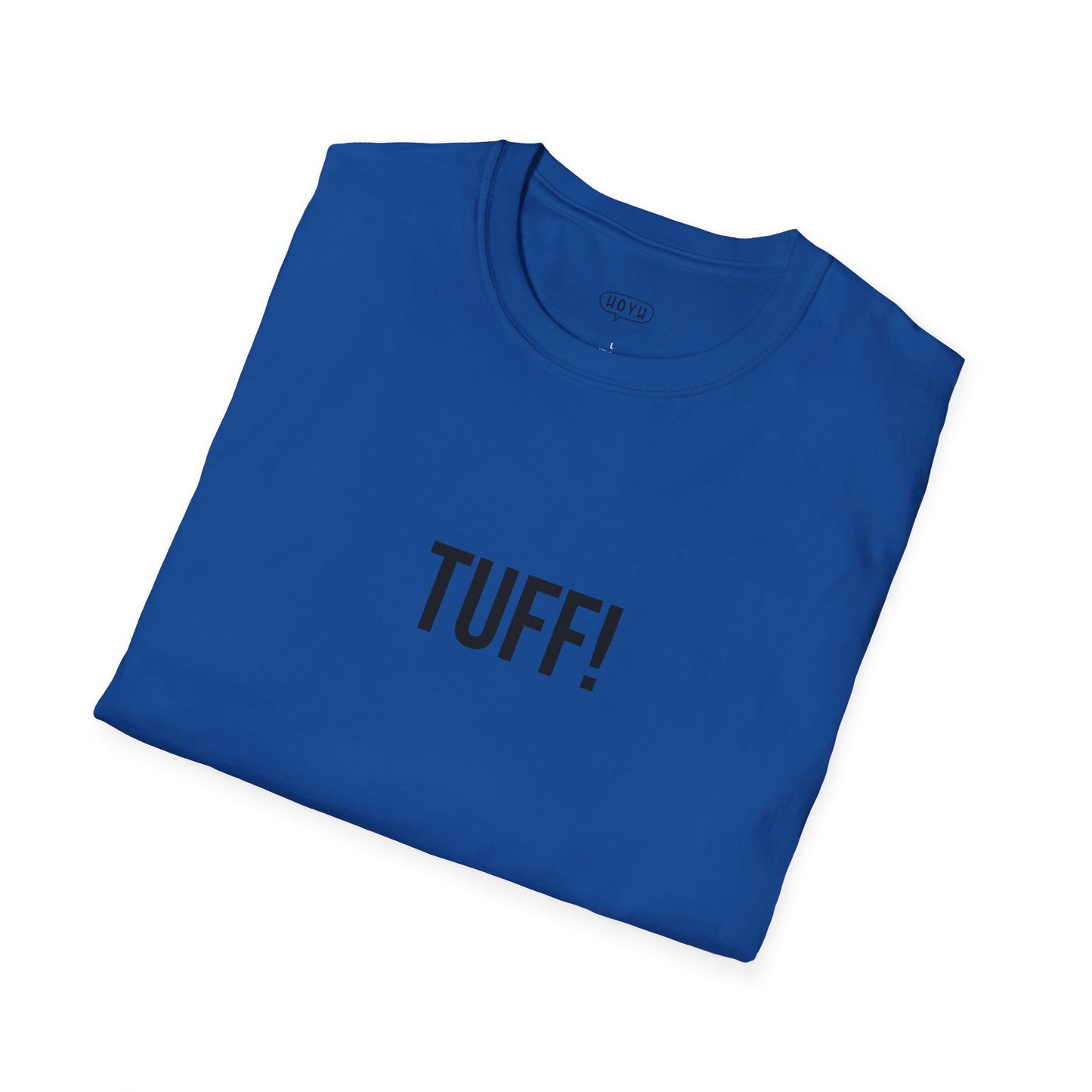 Tuff Unisex T-Shirt | Funny Graphic Tee | Minimal Streetwear Cotton Shirt