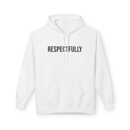 Respectfully Graphic Hoodie - Unisex Pullover