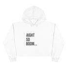 Aight So Boom Cropped Hoodie - Women's Graphic Pullover