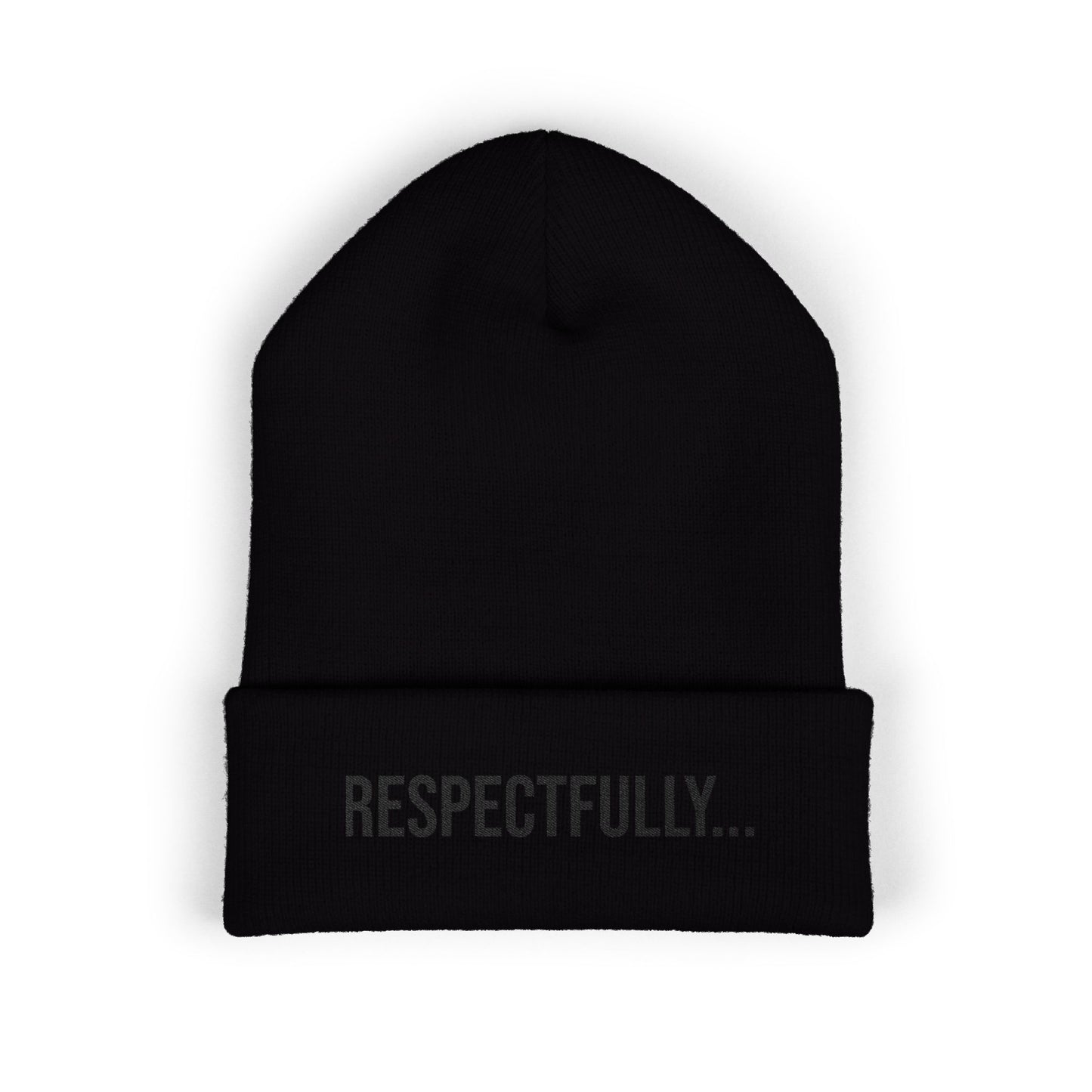 Respectfully Embroidered Beanie | Funny Cuffed Knit Hat | Minimal Streetwear Winter Accessory